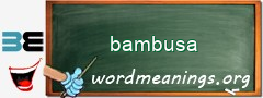 WordMeaning blackboard for bambusa